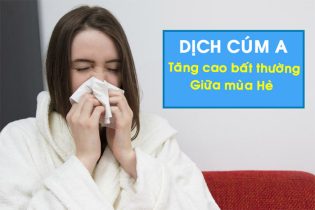 Dịch cúm A tăng cao bất thường giữa mùa hè